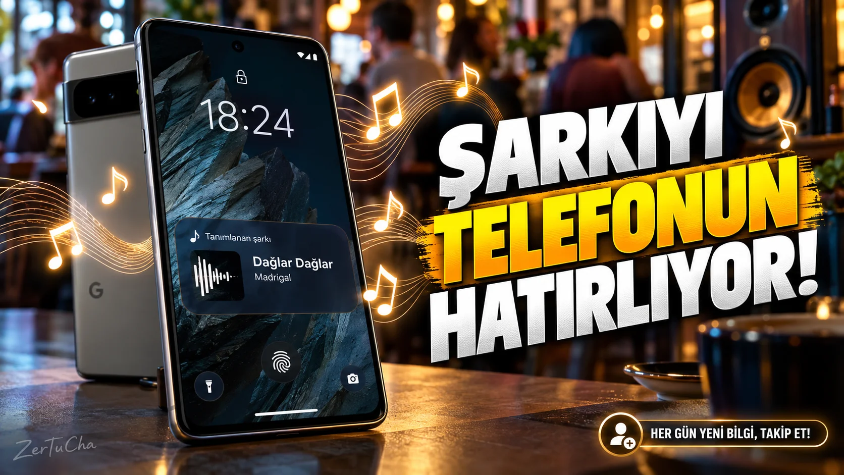 Google Pixel Telefonunuz Çalan Şarkıları Siz Sormadan Hatırlayabilir!