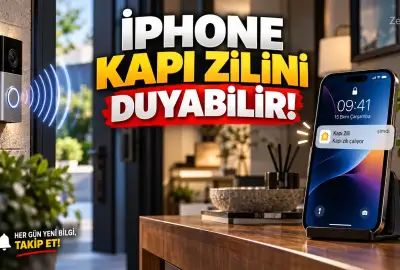 iPHONE: Kapı Zilini veya Evdeki Bir Cihazın Sesini Duyduğunda Telefonunuz Size Haber Verebilir!